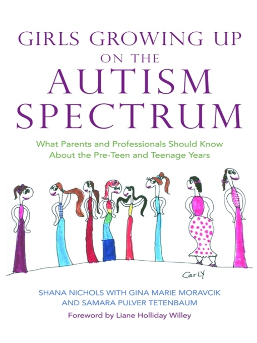 Title details for Girls Growing Up on the Autism Spectrum by Shana Nichols - Available